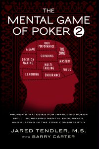 The mental game of poker 2 Jared Tendler