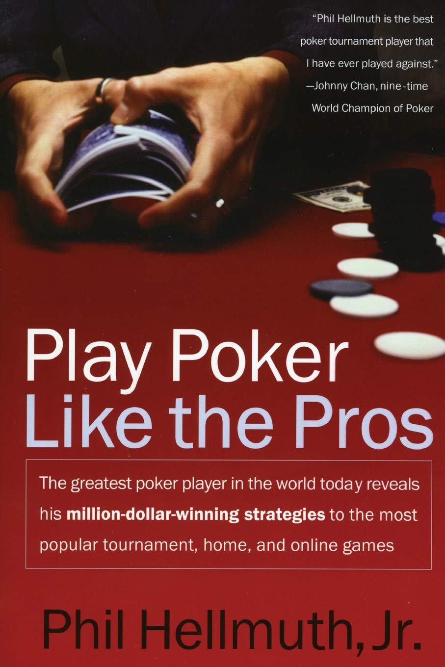 Phil Hellmuth - Play Poker Like the Pros